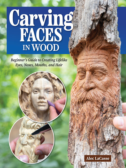 Title details for Carving Faces in Wood by Alec LaCasse - Available